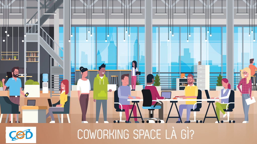 Không gian làm việc chung (Coworking Space) là gì?